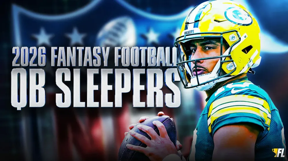 Early QB Sleepers For 2026 Fantasy Football: Can You Feel The Love?