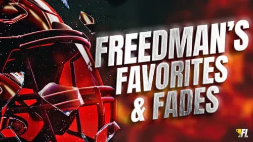 Freedman's Favorites and Fades For Week 1 Fantasy Football