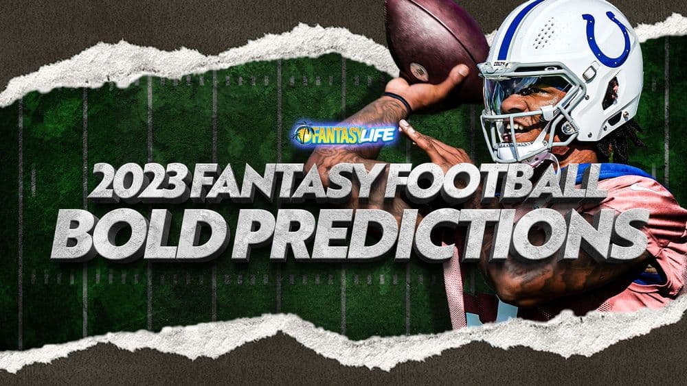 10 Bold Fantasy Football Predictions for 2023