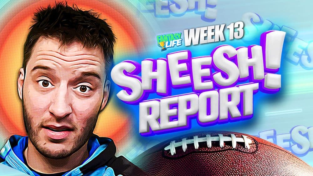 Sheesh Report. The Biggest Misses from Fantasy Football Week 13.