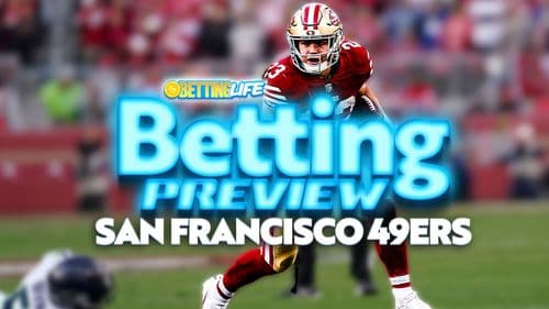 2023 San Francisco 49ers Betting Preview