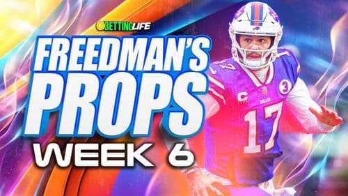 Freedman's Props. Best Player Prop Bets for Week 6.