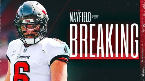 NFL Free Agency: Baker Mayfield Re-Signing With Buccaneers