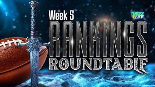 Fantasy Football Roundtable. Week 5 Expert Rankings vs. Consensus.